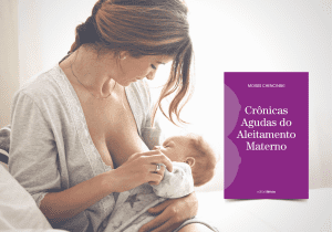 Crônicas agudas de aleitamento materno: lançamento na Timo do pediatra Moises Chencinksi