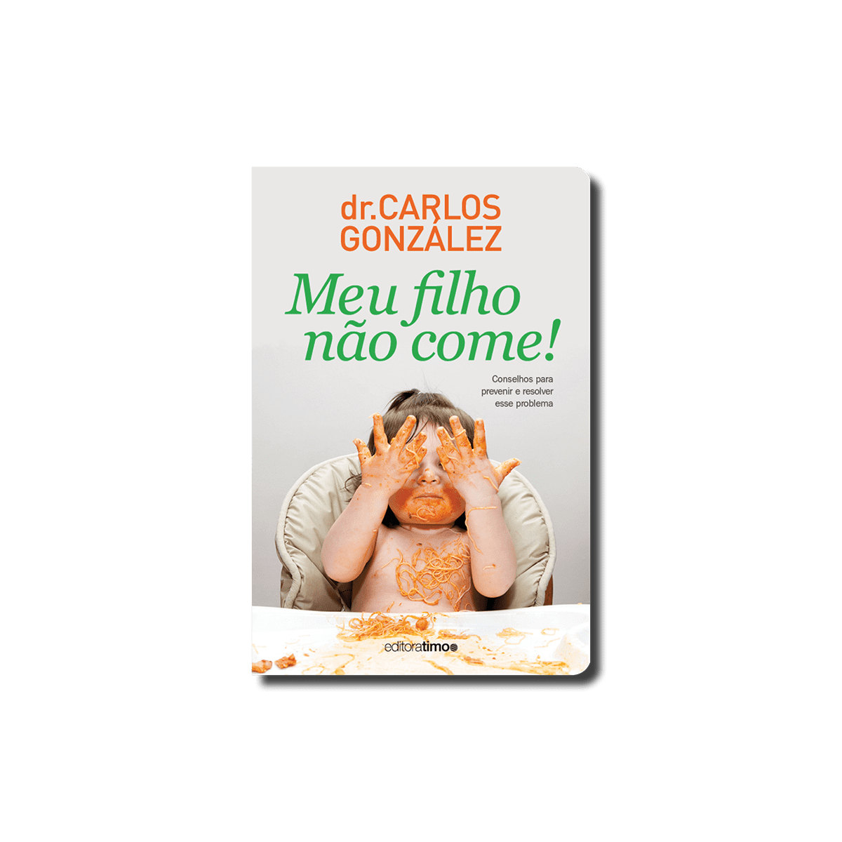 Meu filho não come!